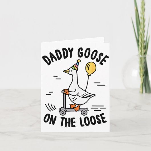 Daddy Goose On The Loose Funny Birthday Matching F Kaart (Voorkant)