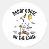 Daddy Goose On The Loose Funny Birthday Matching F Ronde Sticker (Voorkant)