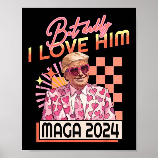 Daddy I Love Him Maga 2024 Donald Trump Back 4th O Poster (Voorkant)