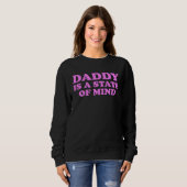 Daddy Is A State Of Mind Apparel Trui (Voorkant volledig)