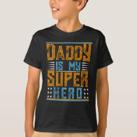 Daddy Is My Super Hero