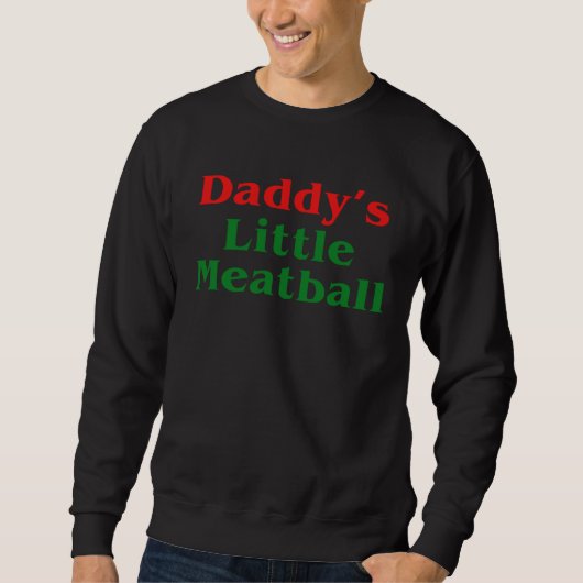 Daddy Little Meatball Italian 2 Trui (Voorkant)