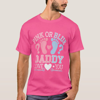 Daddy Love You Gender Reveal Party Supplies Decora T-shirt