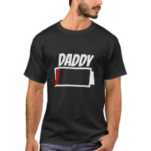 Daddy Low Battery Power Energy Humor