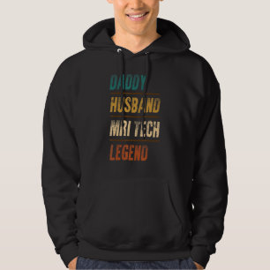 Daddy Man MRI Tech Legend MRI Technologist App Hoodie