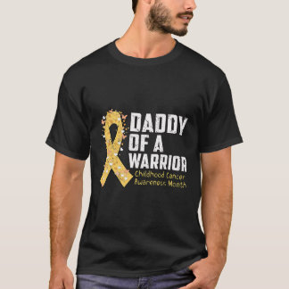 Daddy Of A Warrior Childhood Cancer Awareness 1 T-shirt