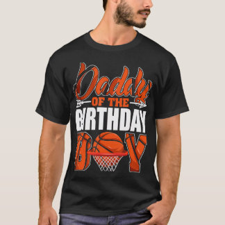 Daddy of Birthday Boy Basketbal Matching Family P T-shirt