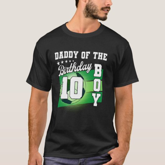 Daddy of the Birthday Boy is mijn 10e verjaardag T-shirt (Voorkant)