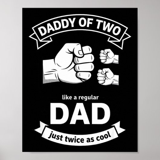 Daddy Of Two Dad Funny Father Of Two Fathers Day B Poster (Voorkant)
