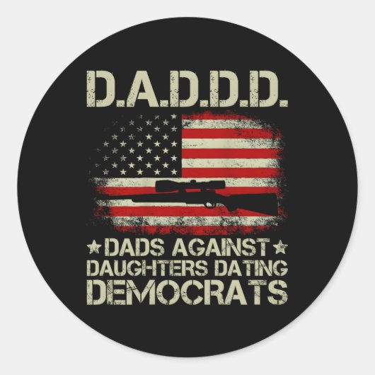 Daddy Pistool Dads Tegen Dochters Dating Democrats Ronde Sticker (Voorkant)