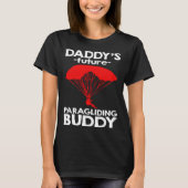 Daddy s Future Paragliding Buddy T-shirt (Voorkant)