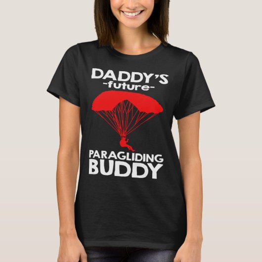 Daddy s Future Paragliding Buddy T-shirt (Voorkant)