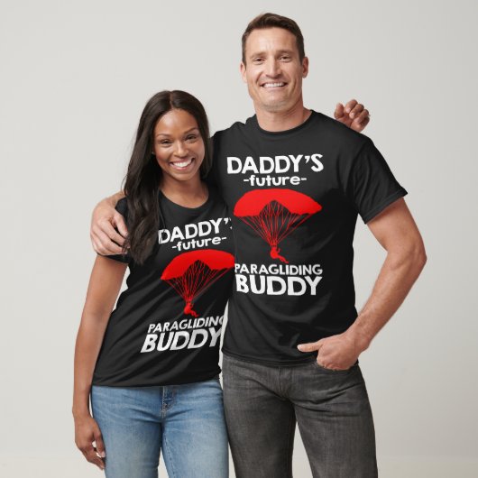 Daddy s Future Paragliding Buddy T-shirt (Unisex)