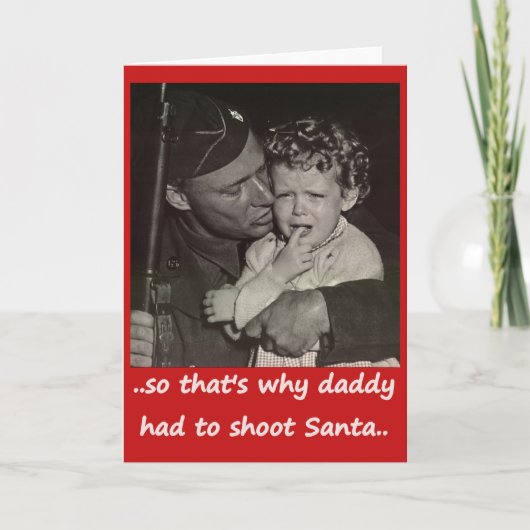 Daddy Shot Santa Feestdagen Kaart (Voorkant)