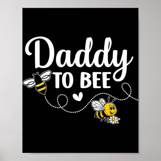 Daddy To Bee Gender Reveal Pregnancy Announcement  Poster (Voorkant)