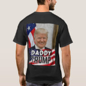 Daddy Trump T-shirt (Achterkant)