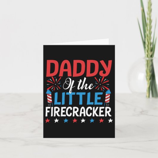 Daddy van de Little Firecracker-shirt 4 juli Kaart (Voorkant)