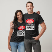 Daddy Warning May Nap Suddenly At Any Time, Sarcas T-shirt (Unisex)