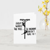 Daddy Works The Le So Mommy Doesn't Have To Linema Kaart (Gele Bloem)