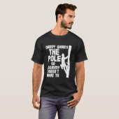 Daddy Works the Pole Funny Lineman Humor Electrici T-shirt (Voorkant volledig)