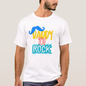 Daddy You Rock T-shirt (Voorkant)
