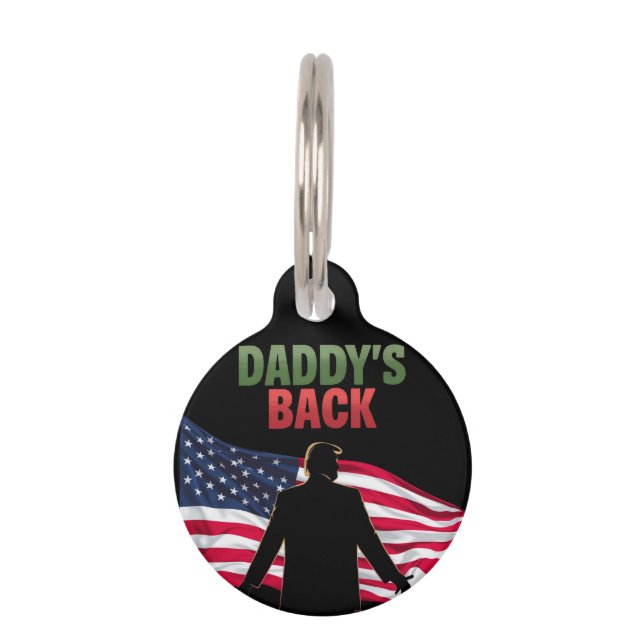 Daddy's Back Trump 2024 De terugkeer naar Amerika Huisdierpenning (Voorkant)
