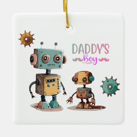 "Daddy's Boy" Robots ontwerp Keramisch Ornament (Voorkant)