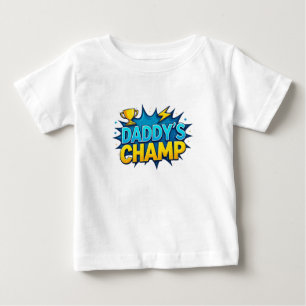 Daddy's Champ Kids Tekst Ontwerp Baby T-Shirt