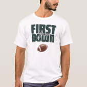 Daddy's First Year Down Football Graphic T-Shirt (Voorkant)