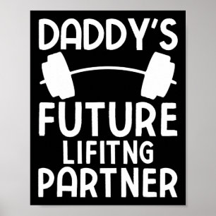 Daddy's Future Lifting Partner Grappige Bodybuildi Poster