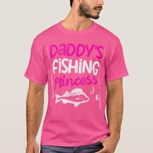 Daddy's Gevist Princess Daughter Fishermen Reel C T-shirt (Voorkant)