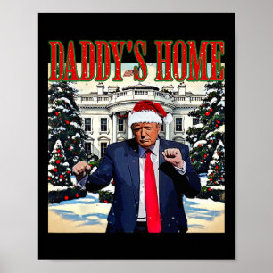 Daddy's Home Christmas Edition Witte Huis Trump D Poster