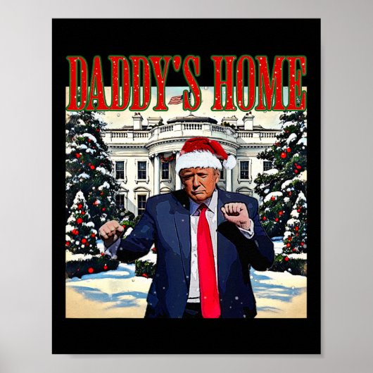 Daddy's Home Christmas Edition Witte Huis Trump D Poster (Voorkant)