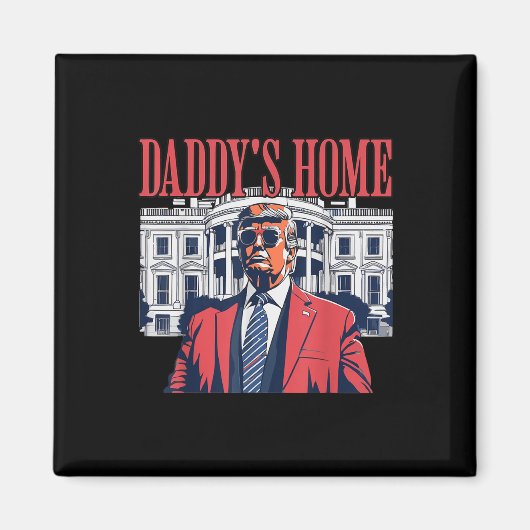 Daddys Home, Daddys Home Magneet (Voorkant)