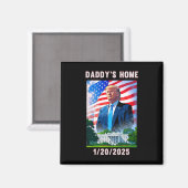 Daddy's Home Donald Trump 2024 Magneet (Voorkant / Achterkant)
