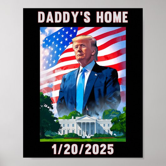 Daddy's Home Donald Trump 2024 Poster (Voorkant)
