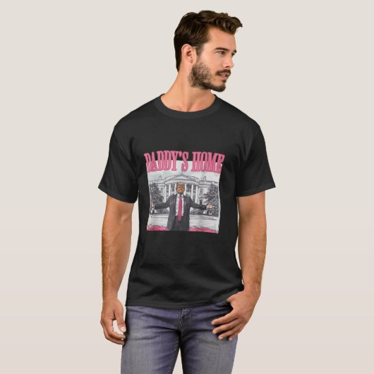 Daddy's Home Funny Trump Daddy's Coming Home 2024 T-shirt (Voorkant volledig)
