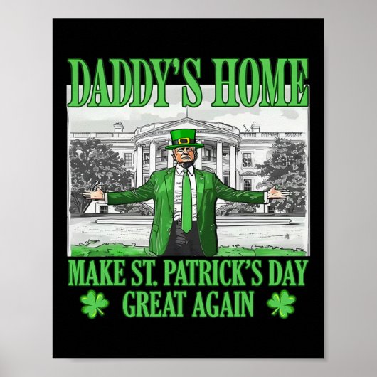 Daddy's Home Maak St Patricks Day Groot Again Padd Poster (Voorkant)