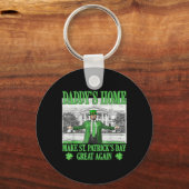 Daddy's Home maken St Patrick's Day weer geweldig Sleutelhanger (Voorkant)