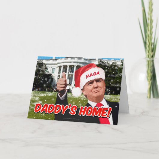 Daddy's Home President Donald Trump 2024 Feestdagen Kaart (Voorkant)