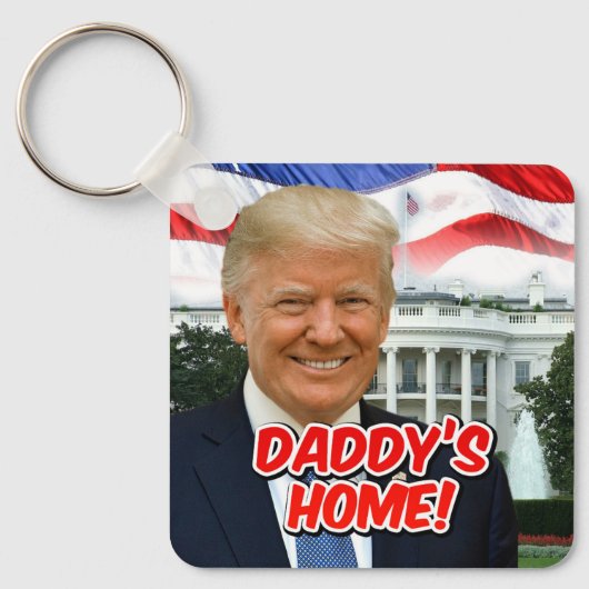 Daddy's Home President Donald Trump 2024 Overwinni Sleutelhanger (Voorkant)