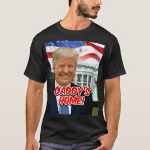 Daddy's Home President Donald Trump 2024 Overwinni T-shirt