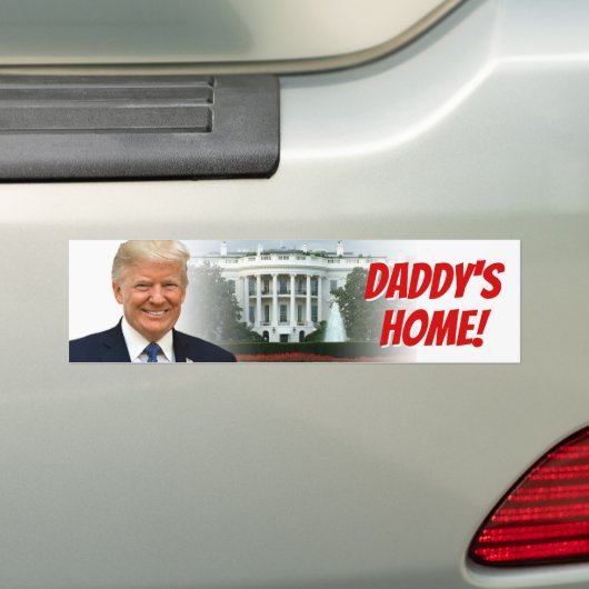 Daddy's Home President Donald Trump 2024 Win Bumpersticker (Op auto)