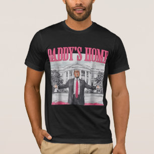 Daddy's Home Shirt, Trump 2024 Shirt