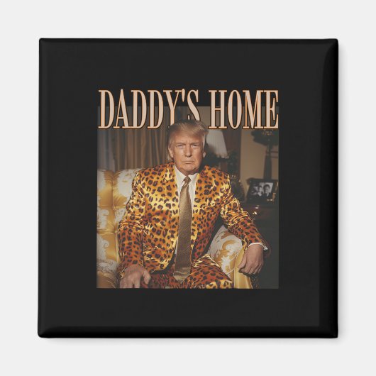 Daddy's Home Trump 2024 Leopard Funny Magneet (Voorkant)