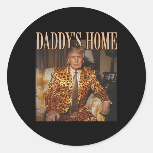 Daddy's Home Trump 2024 Leopard Funny Ronde Sticker (Voorkant)