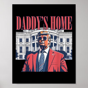 Daddys Home, Trump 2024 Neem Amerika terug Poster