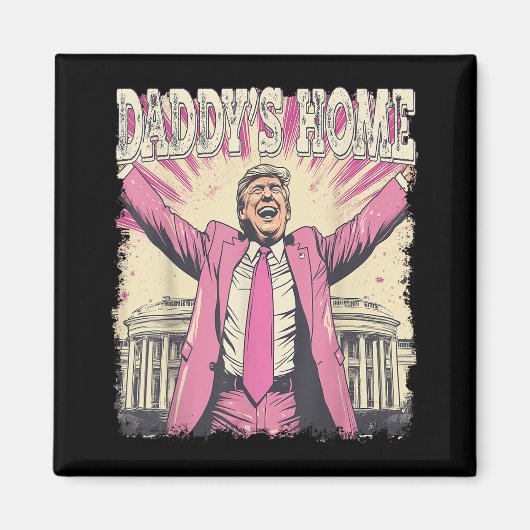 Daddys Home Trump Funny Daddys Home Magneet (Voorkant)