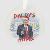 Daddy's Home Trump Keepsake Acrylic Ornament (voorkant)