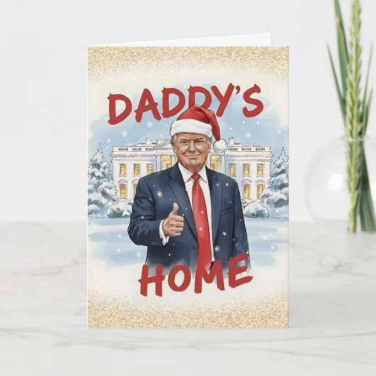 Daddy's Home Trump Kerstkaart Feestdagen Kaart (Voorkant)